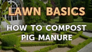 How to Compost Pig Manure [upl. by Esorbma]