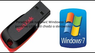 Poradnik jak naprawić Windows 7 na USB jeśli chodzi o sterowniki [upl. by Aida]