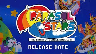 Parasol Stars  The Story of Bubble Bobble III Release Date Trailer [upl. by Aniv466]