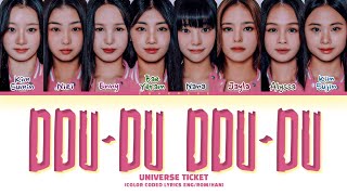 Universe Ticket DDUDU DDUDU by BLACKPINK Lyrics Color Coded Lyrics [upl. by Serge]