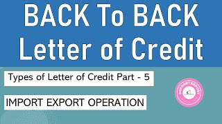 What is Back to Back Letter Of Credit LC In Import Export [upl. by Simsar86]