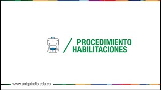 Procedimiento Habilitaciones  Uniquindío  SAC [upl. by Carbrey986]