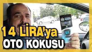 14 TL ye ALDIĞIMIZ OTO KOKUSU NASIL [upl. by Velvet]