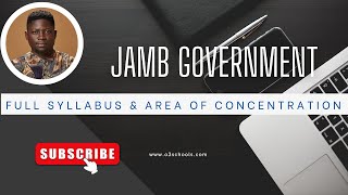 JAMB GOVERNMENT 2025 Full Syllabus and Area of Concentration [upl. by Ydnis]