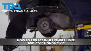 How to Replace Inner Fender Liner 20012005 Honda Civic [upl. by Eveneg]