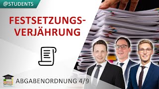 Festsetzungsfrist amp Festsetzungsverjährung von Steuerbescheiden nach 4 Jahren § 169 ff  AO 49 [upl. by Acina858]