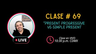 Live Tik Tok 2024 – Clase 69  Present Progressive VS Simple Present [upl. by Netsirt838]