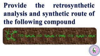 Provide retrosynthetic analysis and synthetic route of the following compound [upl. by Anauqaj136]