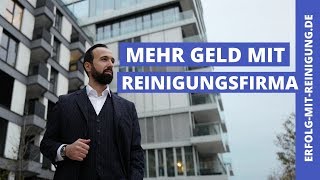 Reinigungsfirma Gründen Das sind die Vorteile in der Reinigungsbranche  Erfolg mit Reinigung [upl. by Fleeman]