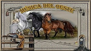 Música del Oeste [upl. by Crisey]