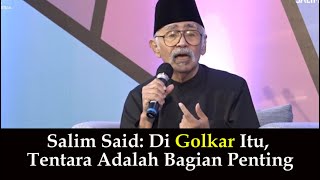 Salim Said Dwi Fungsi ABRI Golkar dan Tentara yang Tidak Tahu Sejarah [upl. by Zarah]