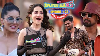 MTV Splitsvilla X5  Full Episode 23  Urfi ने चाय ☕️ पर बुलाया हैमज़ा आएगा 😉😳🤯 [upl. by Johnston]