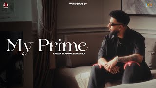 My Prime  Navaan Sandhu Official Video Naveezy  New Latest Punjabi Songs 2023 [upl. by Odrareve]