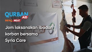 Jom laksana ibadah korban bersama Syria Care [upl. by Enitsirhk92]