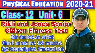 Rikli and Jones Senior Citizen Fitness Test  Physical Education Class 12 Chapter 6 [upl. by Cirre]