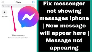 Fix messenger not showing messages iphone  New message will appear here  Message not appearing [upl. by Yekcir]