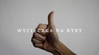 Mateusz Socha  Wycieczka Na Ryby [upl. by Johnna]