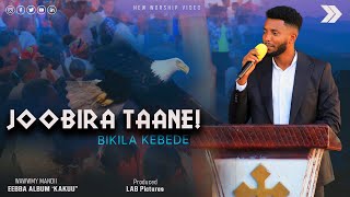 JOOBIRA TAANE BIKILA KEBEDE NEW LIVE WORSHIP 2024mendimekaneyesuschurch NewOromoGospelSong [upl. by Niarbo555]