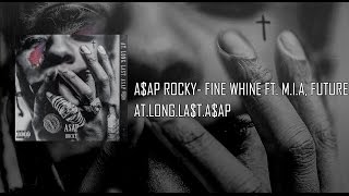 AAP Rocky Fine Whine Feat Future MIA Lyrics [upl. by Happ]