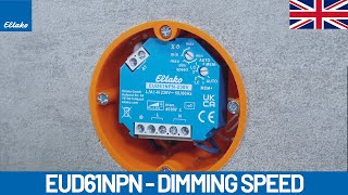 EUD61 Dimming speed  Quick tutorial [upl. by Irwinn]