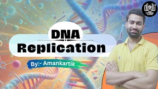 DNA Replication By Amankartikgenetics Katyayanclasses [upl. by Barbara]