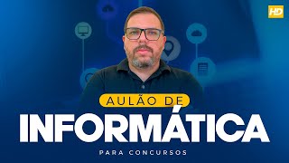 AULÃO DE INFORMÁTICA MICROINFORMÁTICA PROF LOURIVAL  HD CURSOS [upl. by Teresa]