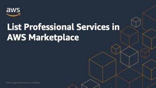 List Professional Services in AWS Marketplace  Amazon Web Services [upl. by Audy]