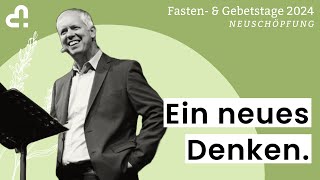 🌱 FASTEN amp GEBETSTAGE 2024  Ein neues Denken  Ingolf Ellssel  Zollhaus [upl. by Ancilin]