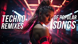 Techno Remixes of Popular Songs 2023  Techno Music Mix 2024  Hard amp Hypertechno Covers [upl. by Niroc]