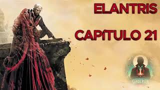 ✨ Elantris Capítulo 21 [upl. by Nwad]