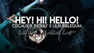 edit audio  hey hi hello ciscaux x 1nonly x lilbubblegum [upl. by Ecirrehs317]