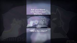 Who’s the villain warriorcats edit catwarriorclub [upl. by Canica]