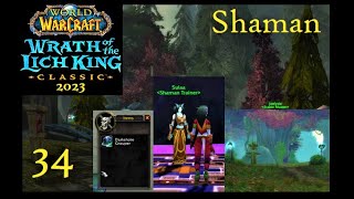 WoW Classic WotLK Shaman 34  Level 22 Fishin and More [upl. by Tedda]