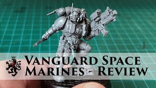 Vanguard Space Marines  Detailed Models Review  Phobos Armour  Shadowspear Box [upl. by Bekah]