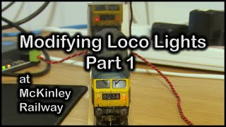 53 Modifying Locomotive Lights Part 1 at McKinley Railway [upl. by Spaulding]