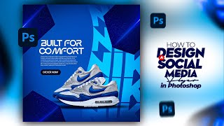 HOW TO DESIGN A STUNNING SOCIAL MEDIA FLYER IN PHOTOSHOP NIKE [upl. by Rednaskela]