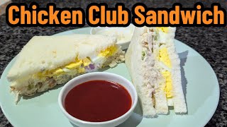 Chicken Club Sandwich  Quick And Easy Recipe  Tasty Club Sandwich [upl. by Arvell]