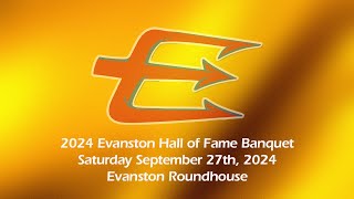 2024 Evanston Hall of Fame Banquet [upl. by Eixid385]