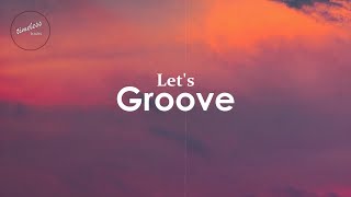 Earth Wind amp Fire  Lets Groove Lyrics [upl. by Manvil]