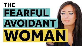 6 Things Fearful Avoidant Women Want You to Know [upl. by Roux]