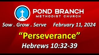 021124 Church Service quotPerseverancequot Hebrews 103239 [upl. by Ayin300]