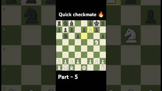 Quick checkmate part 5  chess chessgame checkmate shorts music song chesscom youtubeshorts [upl. by Eissej611]