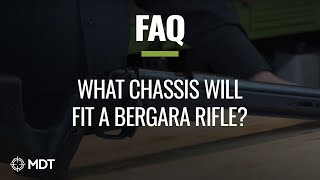 MDT FAQ  What MDT Chassis will fit a Bergara rifle [upl. by Monty493]