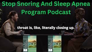 The Stop Snoring Exercise Program Review Podcast Eliminate Snoring and Sleep Apnea with Exercise [upl. by Boar]