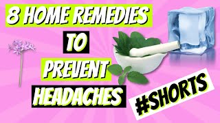 🎯 8 Home Remedies To Prevent Headaches Shorts [upl. by Admana]