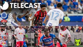 TELECAST  CRUZEIRO 3 X 1 VITÃ“RIA  FORTALEZA 1 X 1 RB BRAGANTINO  45 MINUTOS [upl. by Yennor]