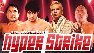 Pro Wrestling HyperStrike  Shibata amp Nagata vs Okada amp Ishii Fire Pro Wrestling World Universe [upl. by Sher226]