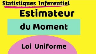 Estimateur du Moment avec la Loi uniforme [upl. by Peterson]