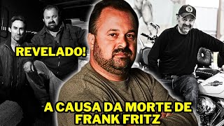 😥😭NOTICIA REVELADA A CAUSA DA MORTE FRANK FRITZ DE CAÇADORES DE RELÍQUIAS [upl. by Modern]