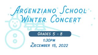 Argenziano 5th8th Grade Winter Concert 121522 [upl. by Labanna168]